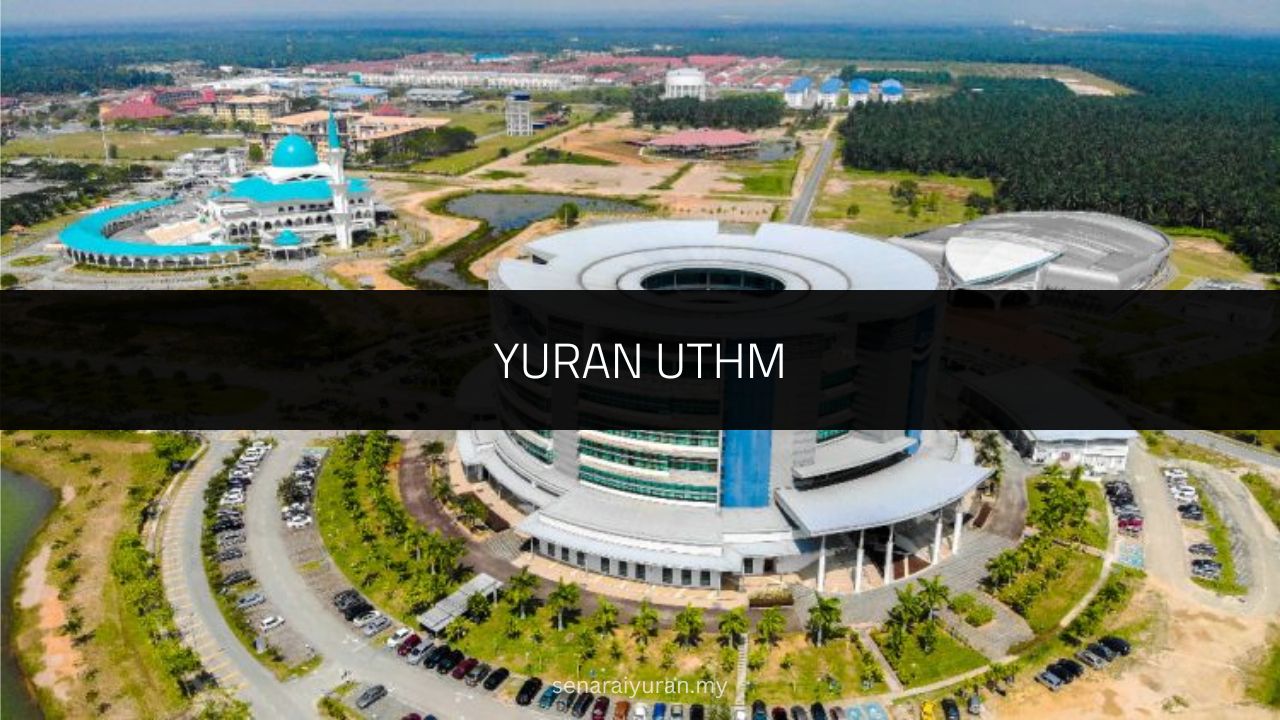 √ Senarai Yuran UTHM: Program & Syarat Kemasukan 2024